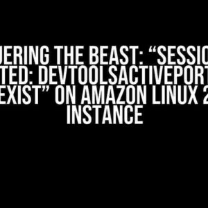 Conquering the Beast: “Session not created: DevToolsActivePort file doesn’t exist” on Amazon Linux 2 x86 EC2 Instance